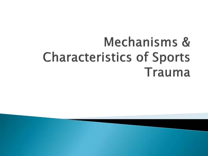 mechanisms characteristics of sports trauma
