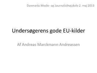 unders gerens gode eu kilder