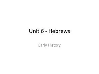 Unit 6 - Hebrews