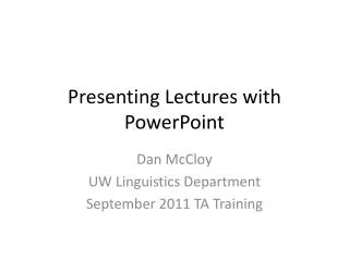 Presenting Lectures with PowerPoint