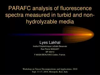 PARAFC analysis of fluorescence spectra measured in turbid and non- hydrolyzable media