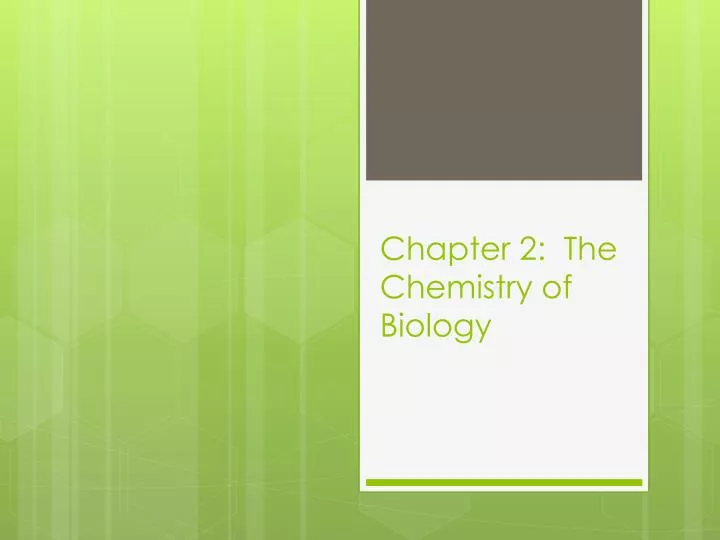 chapter 2 the chemistry of biology