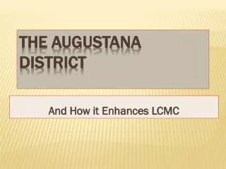 The Augustana District