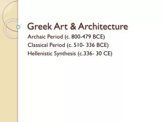 Greek Art &amp; Architecture