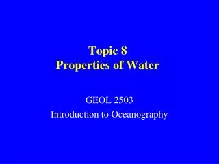 Topic 8 Properties of Water