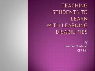 Teaching Students to Learn With Learning Disabilities