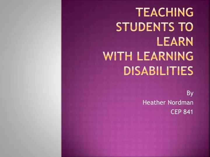 teaching students to learn with learning disabilities
