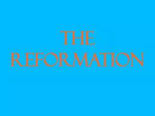 The Reformation