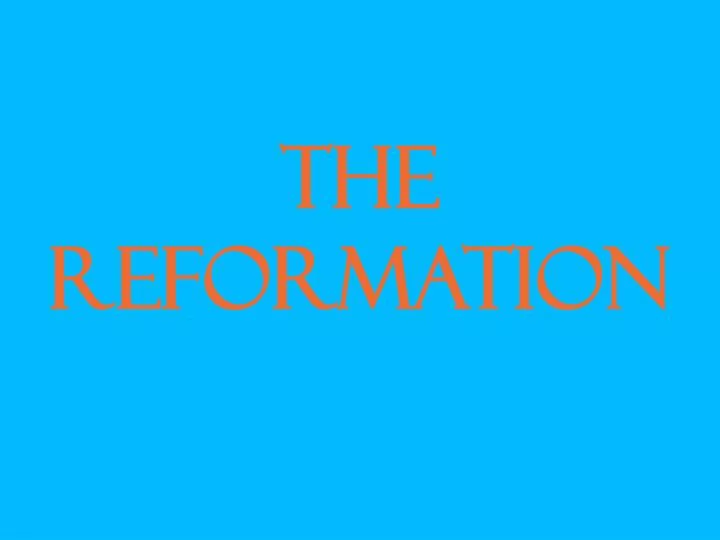 the reformation