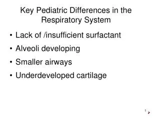 Key Pediatric Differences in the Respiratory System