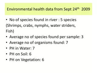 Environmental health data from Sept 24 th 2009