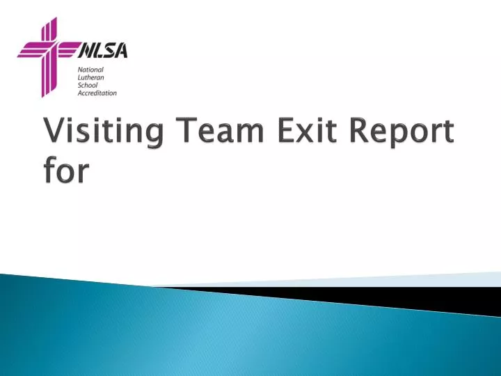 visiting team exit report for