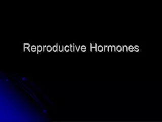 reproductive hormones