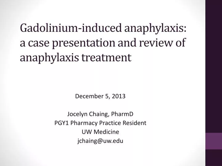 gadolinium induced anaphylaxis a case presentation and review of anaphylaxis treatment