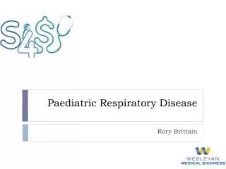Paediatric Respiratory Disease