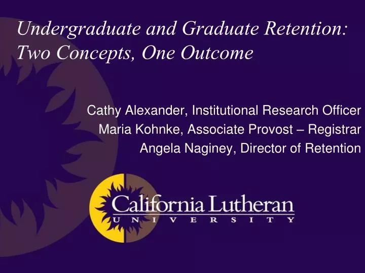 undergraduate and graduate retention two concepts one outcome