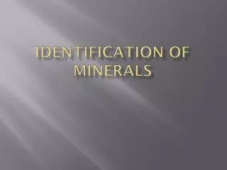 Identification of Minerals
