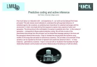 Predictive coding and active inference Karl Friston, University College London