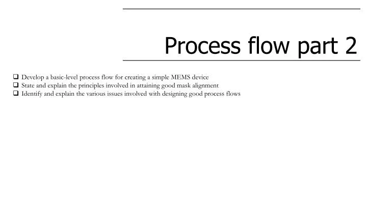 process flow part 2