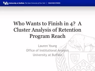 Who Wants to Finish in 4? A Cluster Analysis of Retention Program Reach