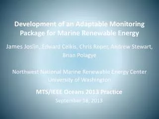Development of an Adaptable Monitoring Package for Marine Renewable Energy