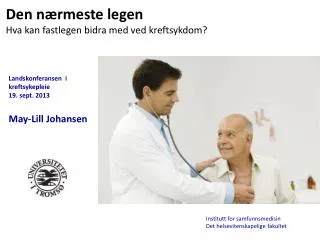 Landskonferansen i kreftsykepleie 19. sept. 2013 May-Lill Johansen