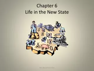 Chapter 6 Life in the New State