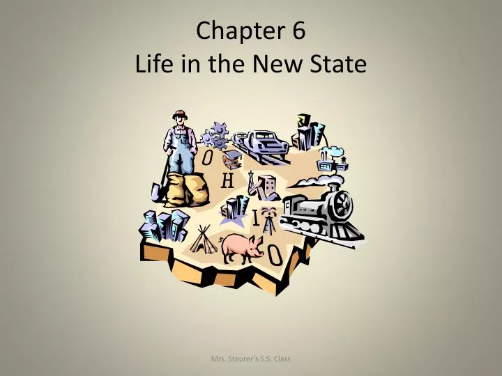 chapter 6 life in the new state
