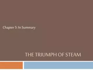 The Triumph of Steam