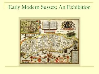 Early Modern Sussex: An Exhibition