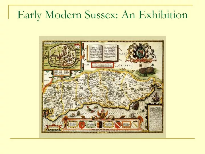 early modern sussex an exhibition