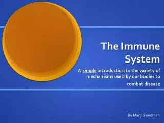 The Immune System