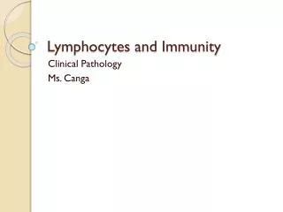 Lymphocytes and Immunity