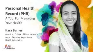 Personal Health Record (PHR) A Tool For Managing Your Health