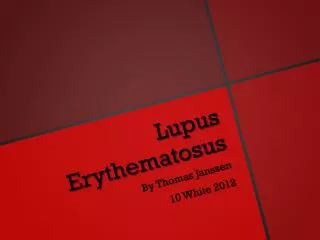 Lupus Erythematosus