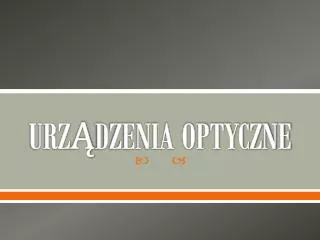 urz dzenia optyczne