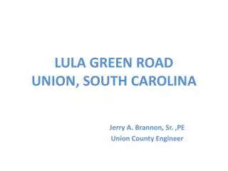 LULA GREEN ROAD UNION, SOUTH CAROLINA