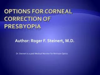 Options For Corneal Correction of Presbyopia