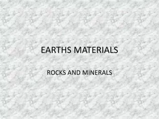 EARTHS MATERIALS
