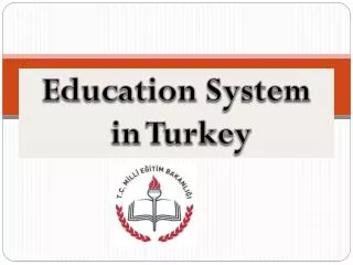 Education System in Turkey