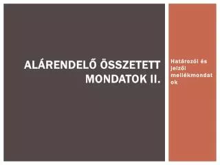 al rendel sszetett mondatok ii