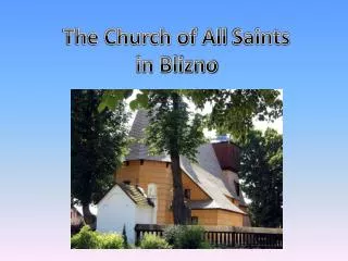 The Church of All Saints in Blizno