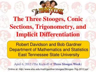 The Three Stooges, Conic Sections, Trigonometry, and Implicit Differentiation