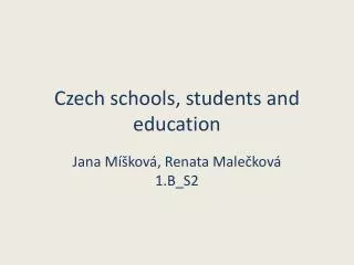 Czech schools , students and education