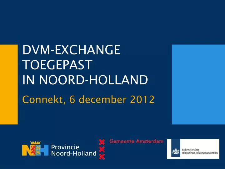 dvm exchange toegepast in noord holland