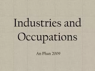 Industries and Occupations