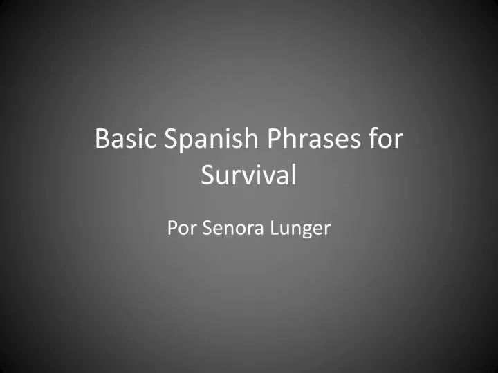 basic spanish phrases for survival