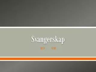 svangerskap