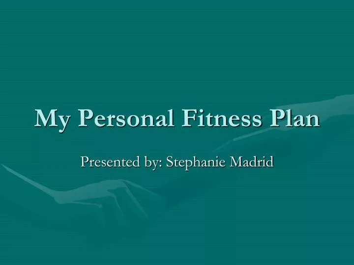 my personal fitness plan