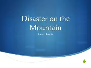 Disaster on the Mountain